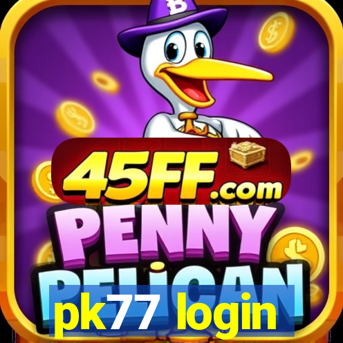 pk77 login